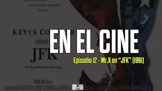 En El Cine - Episodio 12: Mr.X en 