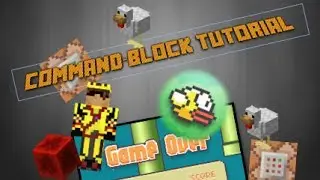 Command Block Tutorial 4 - Flappy Bird