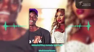 Makadzi/King monada/Master KG type beat 