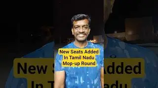 NMC Revised Seat Matrix - New Seats Added in Tamil Nadu Medical Counselling Mop-up Round