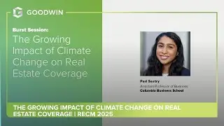 The Growing Impact of Climate Change on Real Estate Coverage | RECM 2025