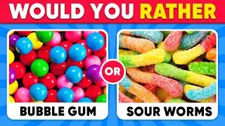 Would You Rather? 🍭🍋 Sweet VS Sour JUNK FOOD Edition | Daily Quiz