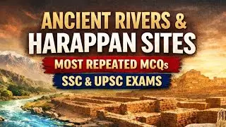 Ancient Rivers & Harappan Sites MCQs|SSC & UPSC PYQ Geography GK|Saraswati & Indus MCQ Quiz
