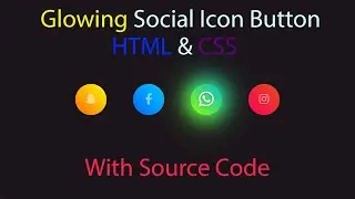 Glowing Social Button with HTML & CSS || Button Neon Effect || Neon light effect on Social Button