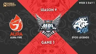 EVOS LEGEND VS AURA FIRE MATCH 1| MPL ID SEASON 9 WEEK 5 DAY 1