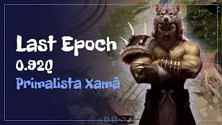 Last Epoch: Testando Classes antes do Lan&ccedil;amento Oficial ( Primalista Xam&atilde; )