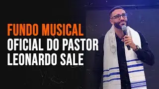 Fundo Musical do Pr. Leonardo Sale Oficial | IPTM