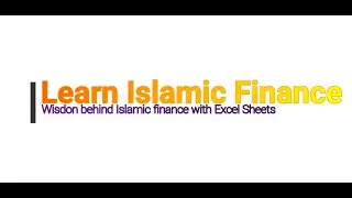 Learn Islamic finance Wisdom with Excel Sheets | English | Interest-Free finance | Excel works