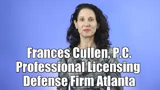 Frances Cullen, P.C. | Professional Licensing Defense Firm Atlanta  | Healthcare Attorney Atlanta