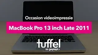 Tweedehands MacBook Pro 13 inch Late 2011 | Videoimpressie | Tuffel Occasions