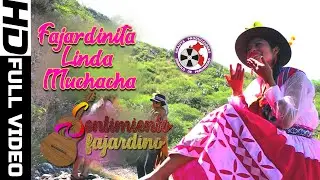 Fajardinita Linda Muchacha ǀ SENTIMIENTO FAJARDINO ǀ AMAUTA Producciones