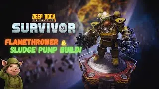 Maxing Flamethrower & Sludge Pump Beams! (Deep Rock Galactic Survivor)