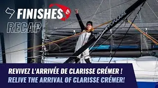 Revivez l'arriv&eacute;e de Clarisse CREMER | Finishes Recap｜Vend&eacute;e Globe 2020