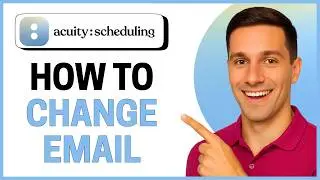 How to Change Email on Acuity Scheduling (Step-by-Step Guide)