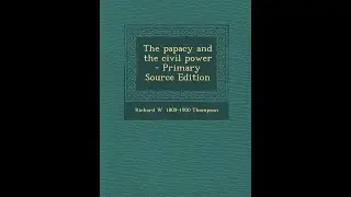 The Papacy and the Civil Power # 91