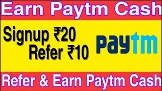 Signup ₹20 !! Refer ₹10 !! Refer & Earn Paytm Cash !! Earn Paytm Cash daily
