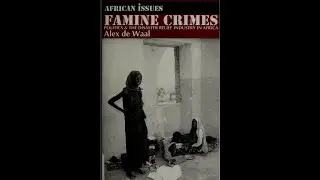 Famine crimes   politics and the disaster relief industry in    Alexander De WaaL