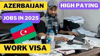 High paying jobs in Azerbaijan 2025 ​⁠| work visa | salary | jobs in Europe @noontravels