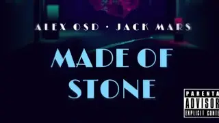 Made Of Stone | Alex OSD Ft Jack Mars