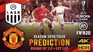 LASK vs Manchester United | FIFA 20 Predicts: Europa League ● Round of 16 ● 1st Leg