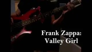 BASS COVER: Frank Zappa - Valley Girl