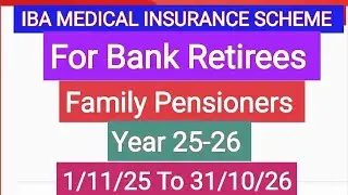 BANK RETIREES-IBA MEDICAL INSURANCE SCHEME 25-26 (Link Circular Available)