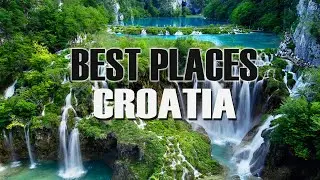 TOP 10 BEST PLACES TO VISIT IN CROATIA - DISCOVER CROATIA