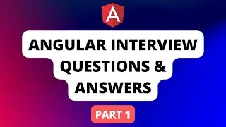 Top Angular Questions | Angular Interview Question and Answers | Part 1 | Stack MJ