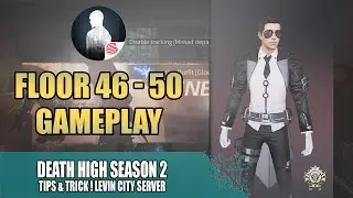 Lifeafter Death High Season 2 | Floor 46 - 50 (Guide)