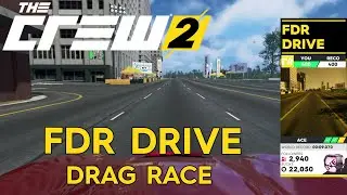 The Crew 2 | FDR Drive | Drag Race | Ace difficulty