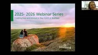Creating Buzz and Interest in Your Event or Business | Tourism Saskatchewan Webinar