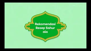 Rekomendasi Resep Sahur ala Dapur Umami