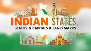 Indian States, Capitals & Landmarks