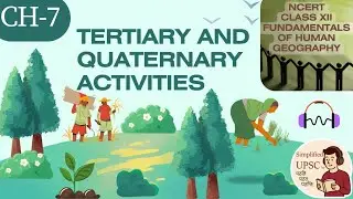 NCERT Class 12 Geo Ch 7 | TERTIARY & QUATERNARY ACTIVITIES | Services, Trade, Transport & Tourism #U