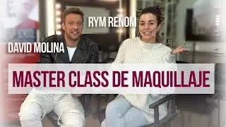 MASTER CLASS DE MAQUILLAJE RYM RENOM & DAVID MOLINA