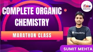 Marathon Class | Complete Organic Chemistry |Sumit Mehta