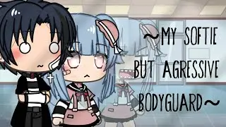 || My Softie but Aggressive Bodyguard - 2 || Gacha Life || GLMM || Gacha Life Mini Movie