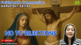 September 1, 2025 - Luke 4: 16-30 - No To Rejections #weReflectSeries