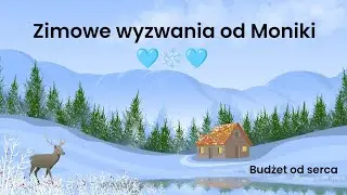 Zapraszam na zimowe wyzwania od Moniki 🩵❄️🩵