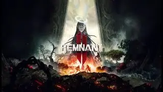 🔥Remanent 2 ต่อ ๆ