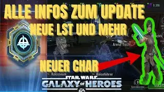 Alles Wichtige zum neuen SWGOH Update - LST, Bonus Drops, Satele Shan und mehr! SWGOH Update Deutsch