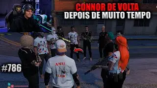 CONNOR DE VOLTA DEPOIS DE MUITO TEMPO! EP 786