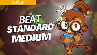 How to Beat Standard (Medium) on Carved - BTD6 Strategy