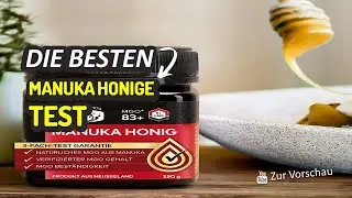 Die Besten Manuka Honige Test 2023