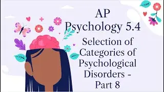 Ap Psychology 2025 |5.4 Categories of Psych Disorders | Post-traumatic Stress Disorder (PTSD)| CED 8