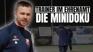 WIE IST ES TRAINER ZU SEIN? MINIDOKU ZUM EHRENAMT IM FUßBALL