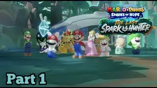 Mario + Rabbids Sparks of Hope The Last Spark Hunter DLC- Gameplay Walkthrough Part 1