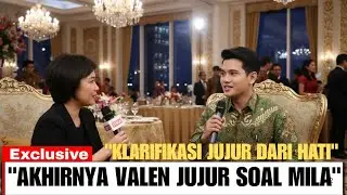 RUMOR TERJAWAB! Valen Akhirnya Ungkap Status Hubungan dengan Mila: Fokus Karir atau Asmara?