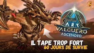 J&rsquo;ai surv&eacute;cu 60 jours sur Valguero - L'Ossidon est un monstre de puissance | ARK Ascended