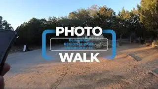 Photo Walk - Blue Hole Trail, WIMBERLY TX (Let's take a walk!)